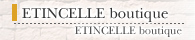 ETINCELLE boutique